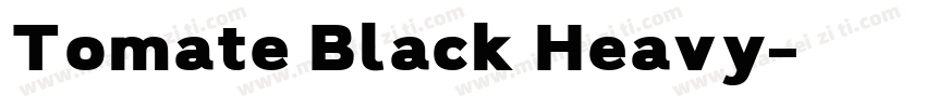 Tomate Black Heavy字体转换